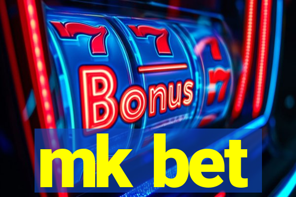 mk bet
